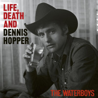 CDWaterboys / Life,Death & Dennis Hopper