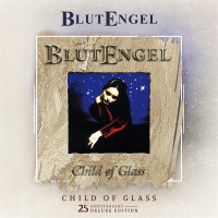 2CDBlutengel / Child Of Glass / 25th Anniversary / 2CD