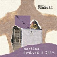 CDTrchov� Martina & Trio / Holobyt / Digipack