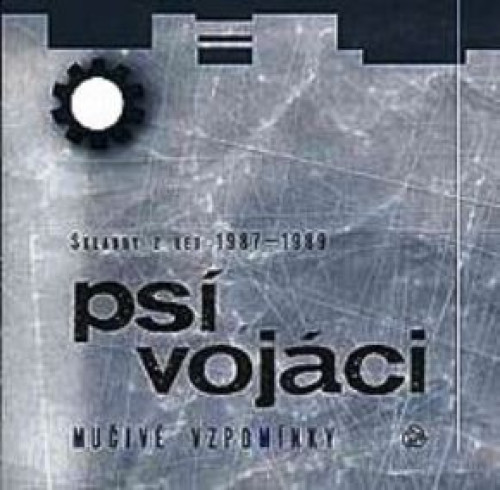 CD / Ps� voj�ci / Mu�iv� vzpom�nky / skladby z let 1987-1989