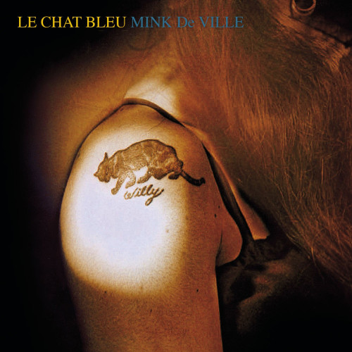 CD / Mink Deville / Le Chat Bleu
