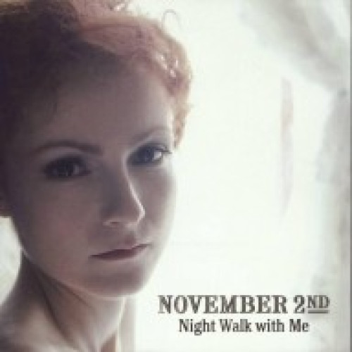CD / November 2nd / Night Walk With Me