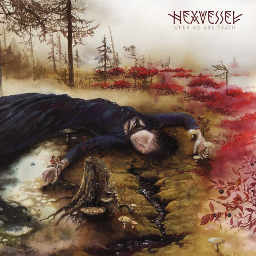 CD / Hexvessel / When We Are Death / deluxe Mediabook