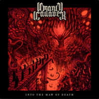 CDGrand Cadaver / Into The Maw Of Death / Digipack