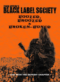 DVDBlack Label Society/Wylde Zakk / Boozed,Broozed & Broken