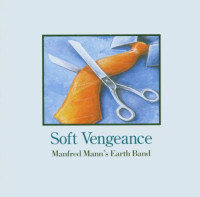 CDManfred Mann's Earth Band / Soft Vengeance