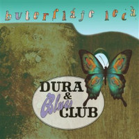 CDDura & Blues Club / Buterfl�je lec� / Digipack