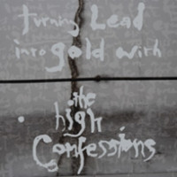 CDHigh Confessions / Turning Lead Into Gold With The ...