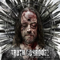 CDTruth Corroded / Saviour Slain