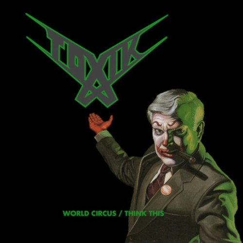 2CD / Toxik / World Circus / Think This / 2CD / Digipack