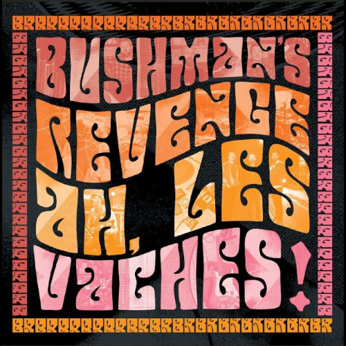 CD / Bushman's Revenge / Ah,Les Vaches / Digipack