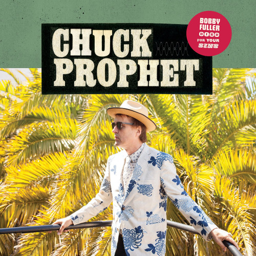 CD / Prophet Chuck / Bobby Fuller Died For Your Sins