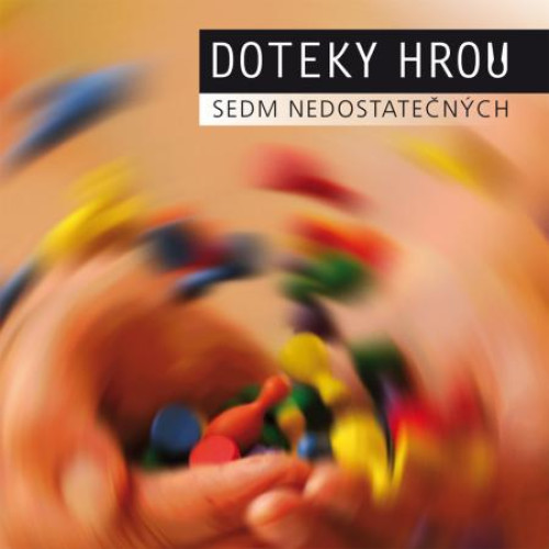CD / Sedm Nedostate�n�ch / Doteky hrou