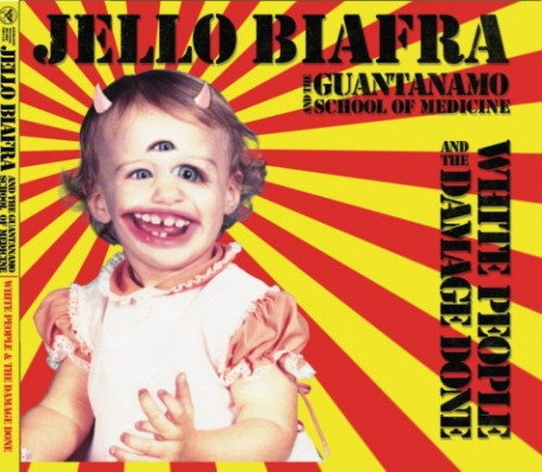 CD / Biafra Jello / White People And The Damage Done