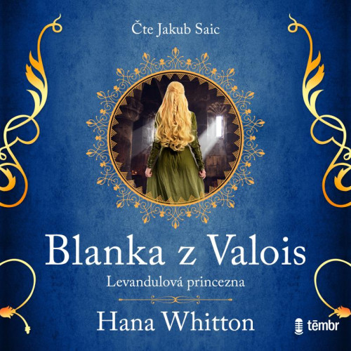 CD / Whitton Hana / Blanka z Valois:Levandulov� princezna / MP3