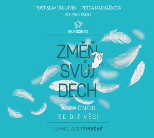 CD / V�clavek R.,Mach��kov� P. / Zm�� sv�j dech a za�nou se... / MP3