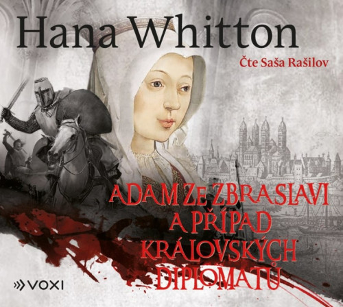 CD / Whitton Hana / Adam ze Zbraslavi a p��pad kr�lovsk�ch... / MP3