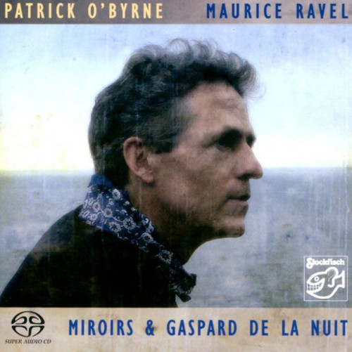 HQCD / Maurice Ravel / Miroirs & Gaspard De... / O'Byrne... / Hybrid SACD