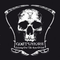 CDGoatwhore / Carving Out The Eyes Of God