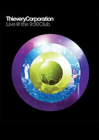 DVDThievery Corporation / Live @ The 9:30 Club