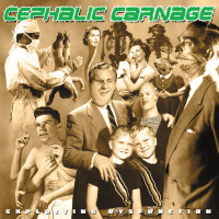 2CDCephalic Carnage / Exploiting Dysfunction / Anniversary / 2CD