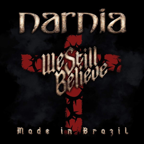 CD / Narnia / We Still Believe / Made In Brazil / Digipack