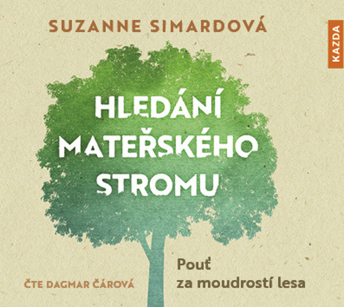 CD / Simardov� Suzanne / Hled�n� mate�sk�ho stromu / Pou� za / MP3