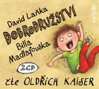 2CDLa�ka David / Dobrodru�stv� Billa Madlafouska / Kaiser O. / 2CD