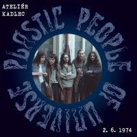 LPPlastic People Of The Universe / Ateli�r Kadlec 2.6.1974 / Vinyl