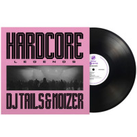 LPDJ Tails & Noizer / Hardcore Legends / Vinyl
