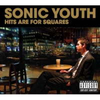 CDSonic Youth / Hits Are For Squares
