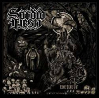 CDSordid Flesh / Torturer