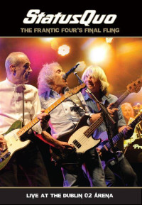 DVDStatus Quo / Franic Four's Final Fling / Live At The Dublin