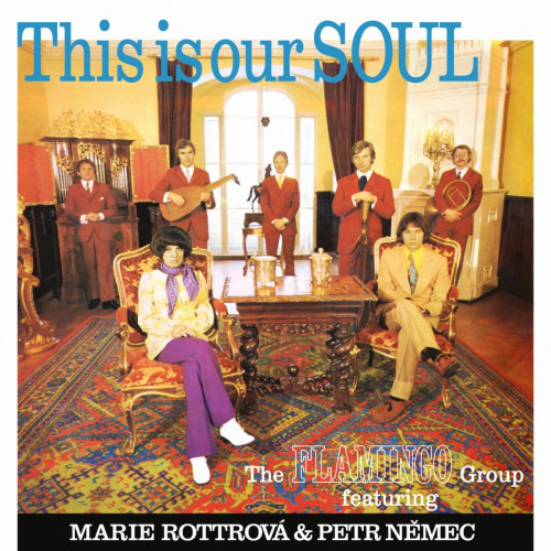 CD / Flamingo / This Is Our Soul / Rottrov� Marie & N�mec Petr