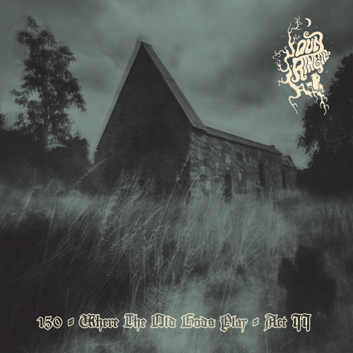 CD / Dun Ringill / 150 Where The Old Gods Play Act 2