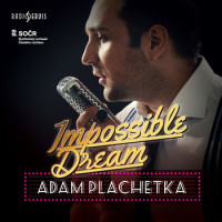 CDPlachetka Adam / Impossible Dream