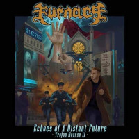 CDFurnace / Echoes Of A Distant Future
