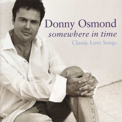 CD / Osmond Donny / Somewhere In Time / Classic Love Songs