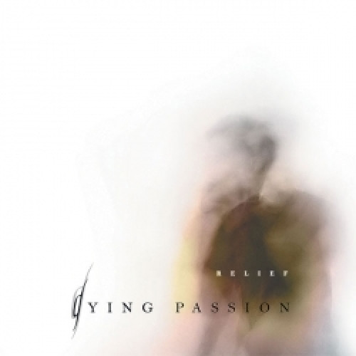 CD / Dying Passion / Relief