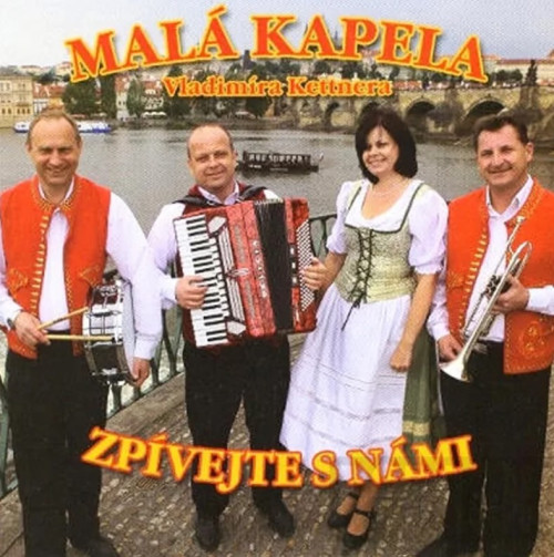 CD / Mal� kapela Vladim�ra Kettnera / Zp�vejte s n�mi