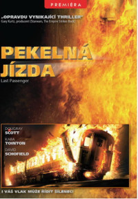 DVDFILM / Pekeln� j�zda / Last Passenger