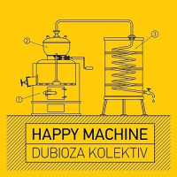 CDDubioza Kolektiv / Happy Machine