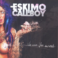 CDEskimo Callboy / We Are the Mess