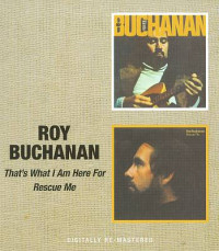 CDBuchanan Roy / That's What I Am Here For / Rescue Me