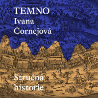 CD�ornejov� Ivana / Temno / Stru�n� historie / �ern� M. / MP3