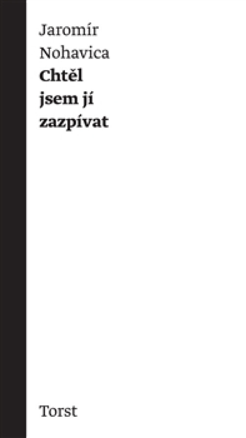 KNI / Nohavica Jarom�r / Cht�l jsem j� zazp�vat / Kniha