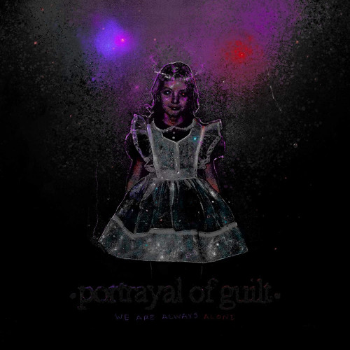 CD / Portrayal of Guilt / We Are Always Alone