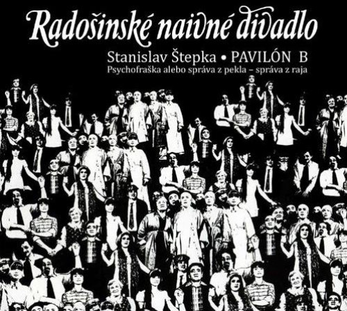 CD / Rado�insk� naivn� divadlo / Pavil�n B / �tepka S.
