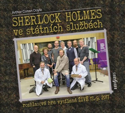 CD / Doyle A.C. / Sherlock Holmes ve st�tn�ch slu�b�ch