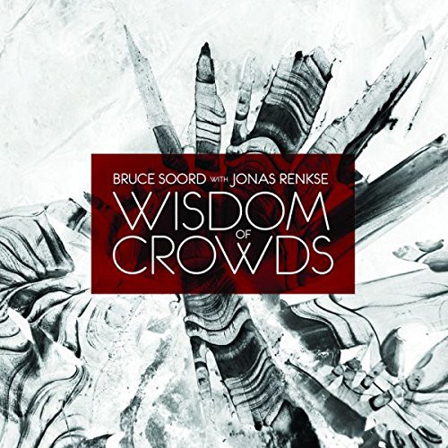 CD / Soord Bruce/Jonas Renkse / Wisdom of Crowds / Digipack